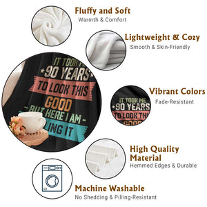 Funny 90th Birthday Throw Blanket Vintage It Took Me 90 Years To Look This Good Bday Gift TS10 Print Your Wear