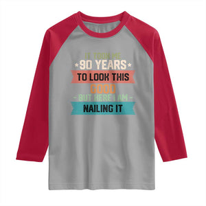 Funny 90th Birthday Raglan Shirt Vintage It Took Me 90 Years To Look This Good Bday Gift TS10 Sport Gray Red Print Your Wear