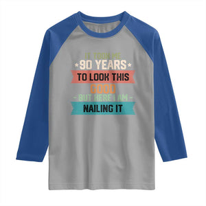 Funny 90th Birthday Raglan Shirt Vintage It Took Me 90 Years To Look This Good Bday Gift TS10 Sport Gray Royal Print Your Wear