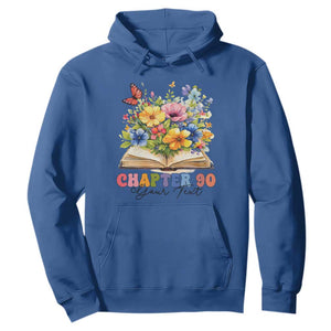 Personalized 90th Birthday Gift For Women Hoodie Custom Name Chapter 90 Flowers Book TS10 Royal Blue Print Your Wear