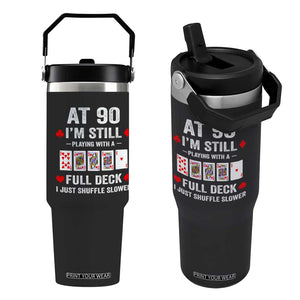 Funny 90th Birthday Flip Straw Tumbler Funny 90 Year Old Cards TS10 One Size: 30 oz Black Print Your Wear