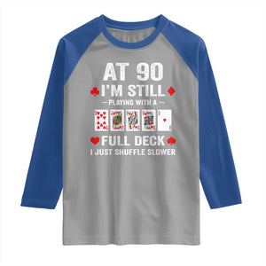 Funny 90th Birthday Raglan Shirt Funny 90 Year Old Cards TS10 Sport Gray Royal Print Your Wear