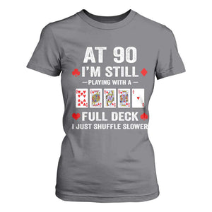Funny 90th Birthday T Shirt For Women Funny 90 Year Old Cards TS10 Charcoal Print Your Wear