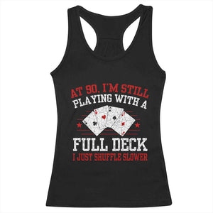 Funny 90th Birthday Racerback Tank Top Retro Funny 90 Year Old Cards Bday Gifts TS10 Black Print Your Wear