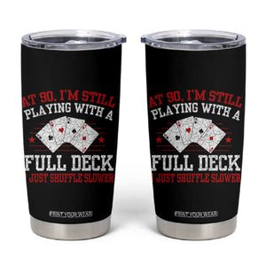 Funny 90th Birthday Tumbler Cup Retro Funny 90 Year Old Cards Bday Gifts TS10 Black Print Your Wear