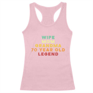 70th Birthday Gifts For Women Racerback Tank Top Wife Mom Grandma 70 Year Old Legend TS10 Light Pink Print Your Wear