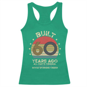 Funny 60th Birthday Racerback Tank Top Vintage Retro Built 60 Years Ago TS10 Irish Green Print Your Wear