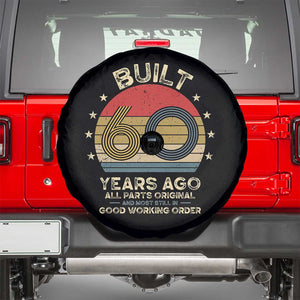 Funny 60th Birthday Spare Tire Cover Vintage Retro Built 60 Years Ago TS10 Black Print Your Wear