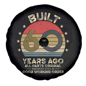 Funny 60th Birthday Spare Tire Cover Vintage Retro Built 60 Years Ago TS10 Print Your Wear