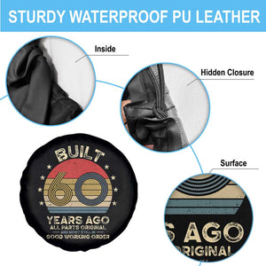 Funny 60th Birthday Spare Tire Cover Vintage Retro Built 60 Years Ago TS10 Print Your Wear