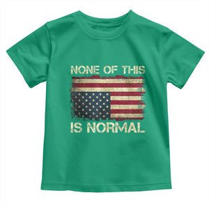 None of This Is Normal Toddler T Shirt Retro Upside Down American Flag TS10 Irish Green Print Your Wear
