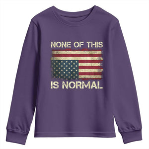 None of This Is Normal Youth Sweatshirt Retro Upside Down American Flag TS10 Purple Print Your Wear