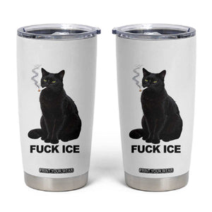 Fck Ice Smoking Cat Tumbler Cup Subtle FDT Black Cat Meme TS10 White Print Your Wear