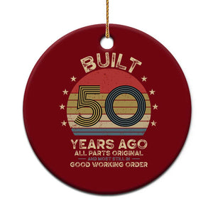 Funny 50th Birthday Ceramic Ornament Vintage Retro Built 50 Years Ago TS10 1pc Red Print Your Wear