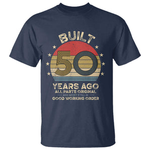 Funny 50th Birthday T Shirt Vintage Retro Built 50 Years Ago TS10 Navy Print Your Wear