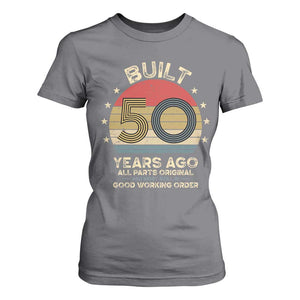 Funny 50th Birthday T Shirt For Women Vintage Retro Built 50 Years Ago TS10 Charcoal Print Your Wear