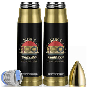 Funny 100th Birthday Bullet Tumbler Vintage Retro Built 100 Years Ago TS10 Black Print Your Wear