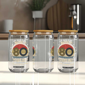 Funny 80th Birthday Glass Can Vintage Retro Built 80 Years Ago TS10 Print Your Wear