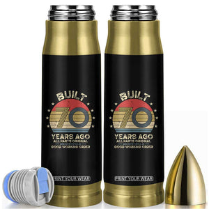 Funny 70th Birthday Bullet Tumbler Vintage Retro Built 70 Years Ago TS10 Black Print Your Wear