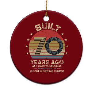 Funny 70th Birthday Ceramic Ornament Vintage Retro Built 70 Years Ago TS10 1pc Red Print Your Wear