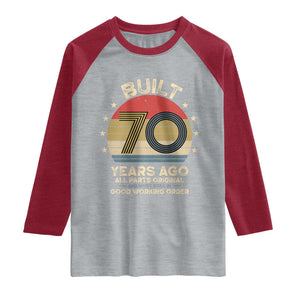 Funny 70th Birthday Raglan Shirt Vintage Retro Built 70 Years Ago TS10 Heather Gray Heather Red Print Your Wear