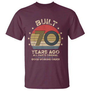 Funny 70th Birthday T Shirt Vintage Retro Built 70 Years Ago TS10 Maroon Print Your Wear
