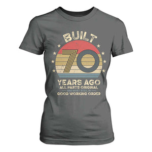 Funny 70th Birthday T Shirt For Women Vintage Retro Built 70 Years Ago TS10 Dark Heather Print Your Wear