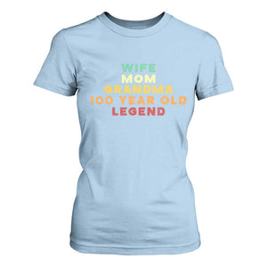100th Birthday Gifts For Women T Shirt For Women Wife Mom Grandma 100 Year Old Legend TS10 Light Blue Print Your Wear