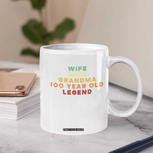 100th Birthday Gifts For Women Coffee Mug Wife Mom Grandma 100 Year Old Legend TS10 Print Your Wear