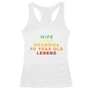 90th Birthday Gifts For Women Racerback Tank Top Wife Mom Grandma 90 Year Old Legend TS10 White Print Your Wear