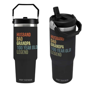 100th Birthday Flip Straw Tumbler Husband Dad Grandpa 100 Year Old Legend TS10 One Size: 30 oz Black Print Your Wear