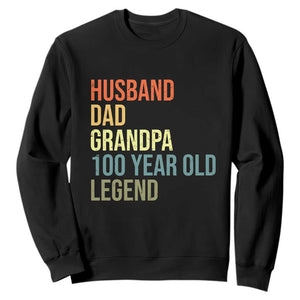 100th Birthday Sweatshirt Husband Dad Grandpa 100 Year Old Legend TS10 Black Print Your Wear