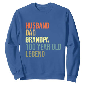 100th Birthday Sweatshirt Husband Dad Grandpa 100 Year Old Legend TS10 Royal Blue Print Your Wear