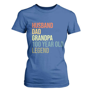 100th Birthday T Shirt For Women Husband Dad Grandpa 100 Year Old Legend TS10 Royal Blue Print Your Wear