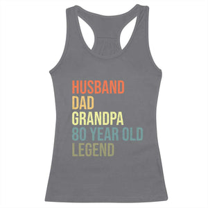 80th Birthday Racerback Tank Top Husband Dad Grandpa 80 Year Old Legend TS10 Charcoal Print Your Wear