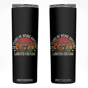 Funny 50th Birthday Skinny Tumbler Vintage 1976 Limited Edition 50 Year Old Bday Gifts TS10 Black Print Your Wear