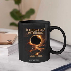 Solar Eclipse 2026 Coffee Mug Hello Darkness 12 August 2026 Totality Gift TS10 Print Your Wear