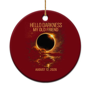 Solar Eclipse 2026 Ceramic Ornament Hello Darkness 12 August 2026 Totality Gift TS10 1pc Red Print Your Wear
