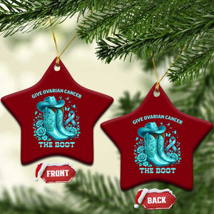 Give Ovarian Cancer The Boot Ceramic Ornament Cowgirl Cancer Awareness Teal Ribbon TS10 Print Your Wear