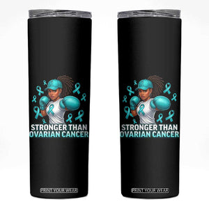 Black Women Fight Ovarian Cancer Awareness Skinny Tumbler African American Teal Ribbon Support TS10 Black Print Your Wear