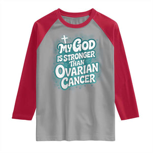 My God is Stronger Than Ovarian Cancer Raglan Shirt TS10 Sport Gray Red Print Your Wear