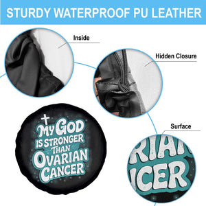 My God is Stronger Than Ovarian Cancer Spare Tire Cover TS10 Print Your Wear