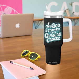 My God is Stronger Than Ovarian Cancer Tumbler With Handle TS10 Print Your Wear
