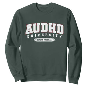 AUDHD Sweatshirt Neurodivergent ADHD Autism Awareness Neurotypical Gift TS10 Dark Forest Green Print Your Wear
