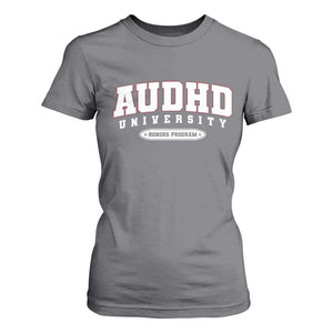 AUDHD T Shirt For Women Neurodivergent ADHD Autism Awareness Neurotypical Gift TS10 Charcoal Print Your Wear