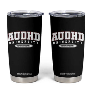 AUDHD Tumbler Cup Neurodivergent ADHD Autism Awareness Neurotypical Gift TS10 Black Print Your Wear