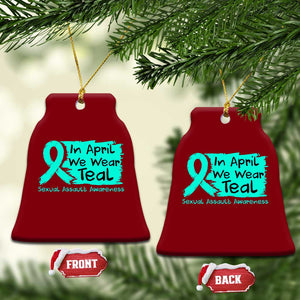 Sexual Assault Awareness Ceramic Ornament In April We Wear Teal TS10 Print Your Wear