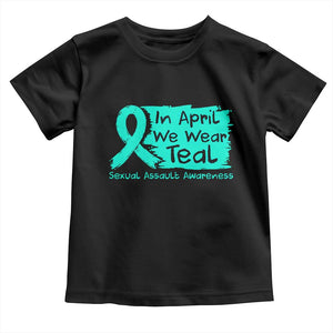Sexual Assault Awareness Toddler T Shirt In April We Wear Teal TS10 Black Print Your Wear