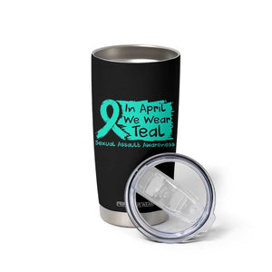 Sexual Assault Awareness Tumbler Cup In April We Wear Teal TS10 Print Your Wear