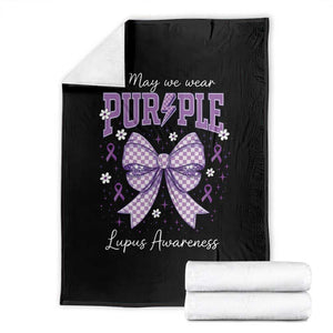 In May We Wear Purple Lupus Awareness Throw Blanket Purple Ribbon Coquette Bow TS10 Black Print Your Wear